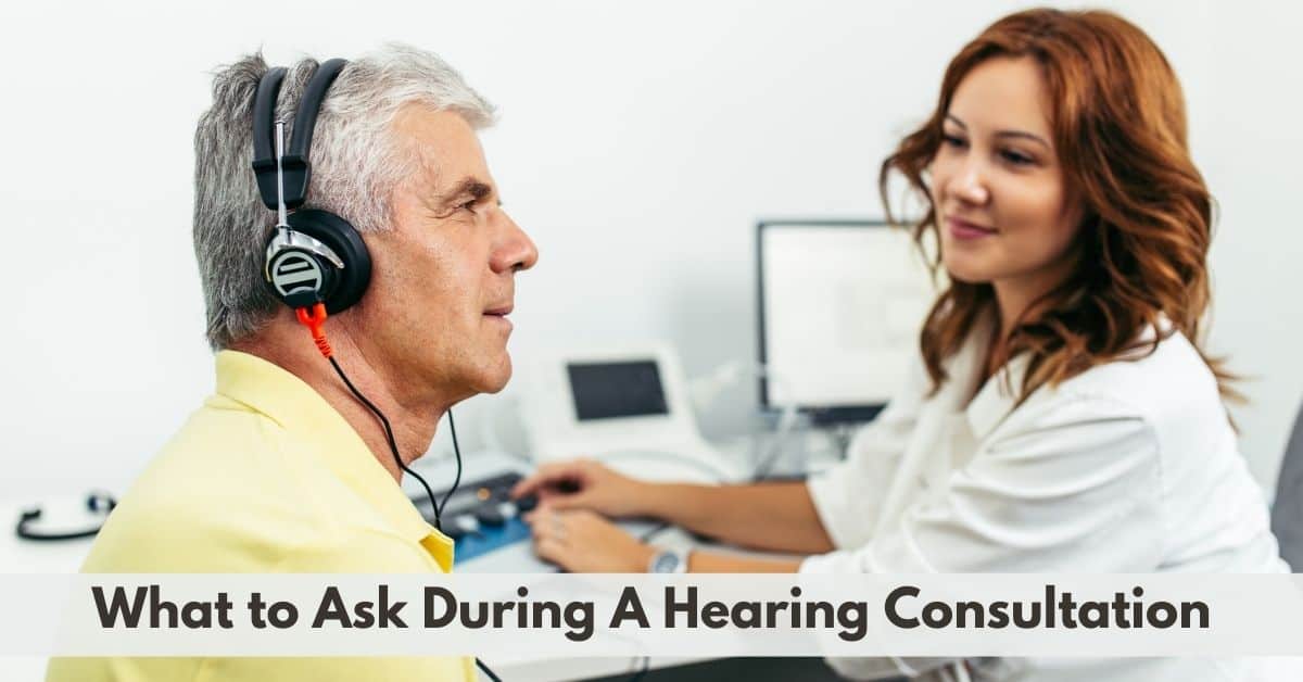 What to Ask During A Hearing Consultation